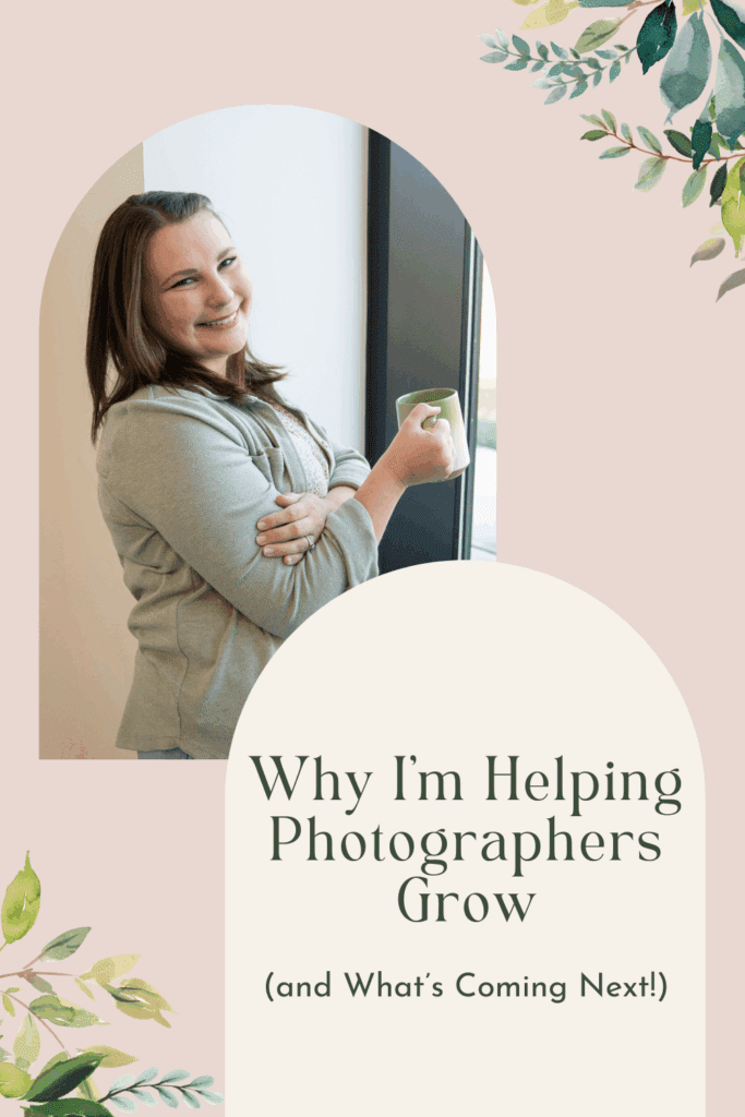 Photography business coach sharing her story about helping photographers grow